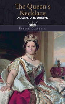 The Queen's Necklace - Book #3 of the Marie Antoinette Romances