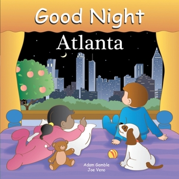 Good Night Atlanta (Good Night Our World series) - Book  of the Good Night Our World