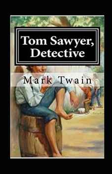 Paperback Tom Sawyer, Detective Annotated Book