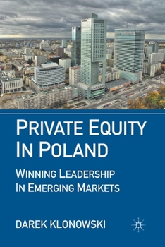 Paperback Private Equity in Poland: Winning Leadership in Emerging Markets Book