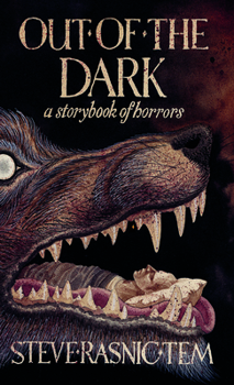 Hardcover Out of the Dark: A Storybook of Horrors Book