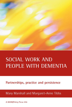 Paperback Social Work and People with Dementia: Partnerships, Practice and Persistence Book