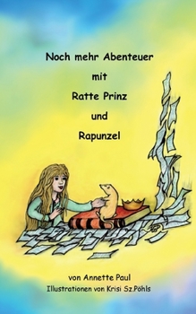 Paperback Noch mehr Abenteuer mit Ratte Prinz und Rapunzel [German] Book