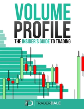 Paperback Volume Profile: The insider's guide to trading Book