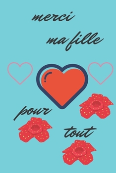 Paperback merci ma fille pour tout [French] Book