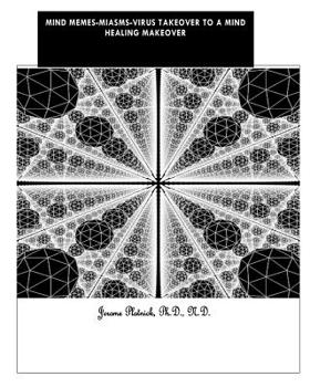 Paperback Mind-Meme's-Miasms-Viruses Takeover to a Mind Healing Makeover: Paint & Create a New Self-Portrait Book