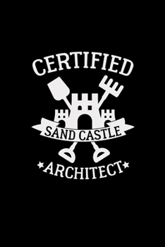 Certified sand castle architect: 6x9 sandcastle | blank with numbers paper | notebook | notes