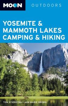 Paperback Moon Yosemite & Mammoth Lakes Camping & Hiking Book
