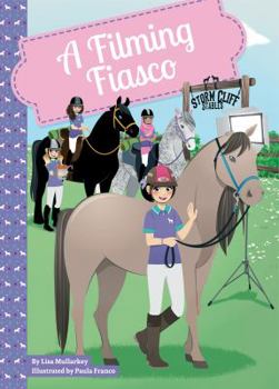 A Filming Fiasco - Book  of the Storm Cliff Stables
