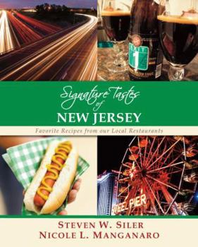 Paperback Signature Tastes of New Jersey: Favorite Recipes of Our Local Restaurants Book