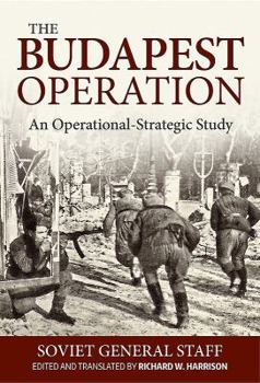 The Budapest Operation: An Operational-Strategic Study