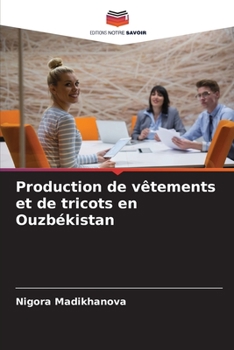 Paperback Production de vêtements et de tricots en Ouzbékistan [French] Book