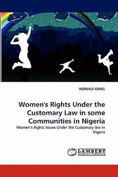 Paperback Women's Rights Under the Customary Law in some Communities in Nigeria Book