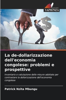 Paperback La de-dollarizzazione dell'economia congolese: problemi e prospettive [Italian] Book