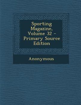 Paperback Sporting Magazine, Volume 32 Book