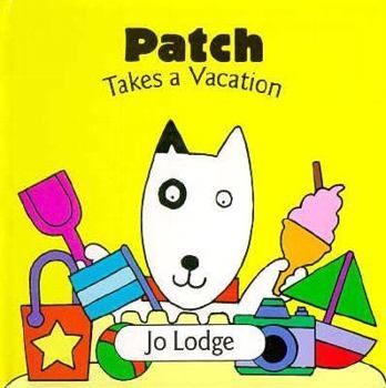 Hardcover Patch Takes a Vacation Book