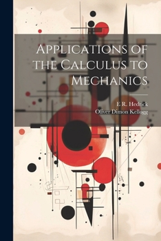 Paperback Applications of the Calculus to Mechanics Book