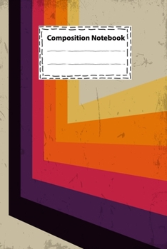 Composition notebook Vintage Rainbow Colors and Stripes for Teens Kids Students Girls for Writing & Notes: Wide Ruled Lined Paper Notebook Journal ... 6 x 9 inches - College Ruled 100 Pages)