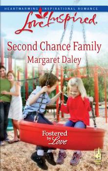 Second Chance Family - Book #4 of the Fostered by Love