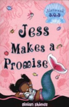 Jess Makes a Promise (Mermaid SOS) - Book #10 of the Mermaid S.O.S.