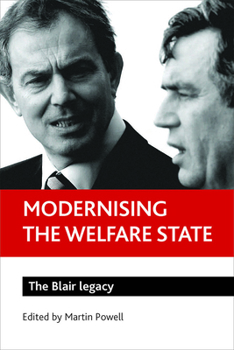 Paperback Modernising the Welfare State: The Blair Legacy Book