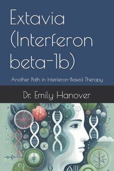 Paperback Extavia (Interferon beta-1b): Another Path in Interferon-Based Therapy Book
