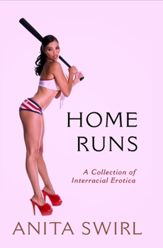 Paperback Home Runs: A Collection of Interracial Erotica Book