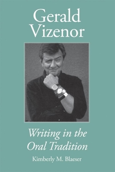 Paperback Gerald Vizenor: Writing in the Oral Tradition Book