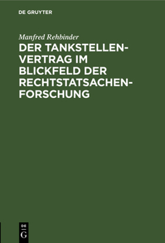 Hardcover Der Tankstellenvertrag Im Blickfeld Der Rechtstatsachenforschung [German] Book