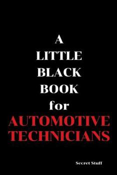 Paperback A Little Black Book: For Automotive Technicians Book