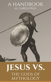 Paperback Jesus vs. The gods of Mythology: A Handbook Book