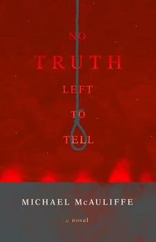Paperback No Truth Left to Tell Book