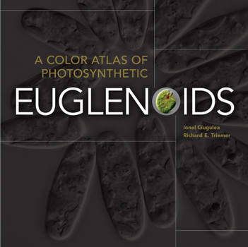 Hardcover A Color Atlas of Photosynthetic Euglenoids Book