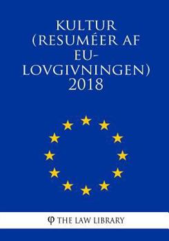 Paperback Kultur (Resuméer AF Eu-Lovgivningen) 2018 [Danish] Book