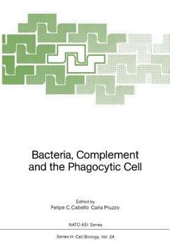 Paperback Bacteria, Complement and the Phagocytic Cell Book