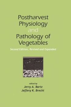 Hardcover Postharvest Physiology and Pathology of Vegetables Book