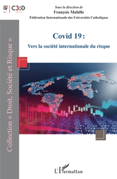 Paperback Covid 19: Vers la société internationale du risque [French] Book