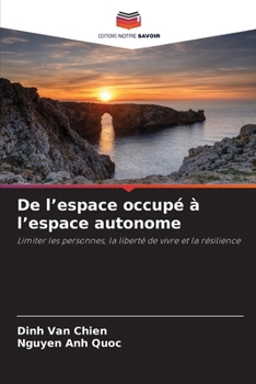 De l'espace occupé à l'espace autonome (French Edition)
