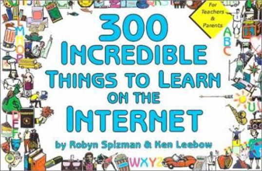 Paperback 300 Incredible Things to Learn on the Internet Book