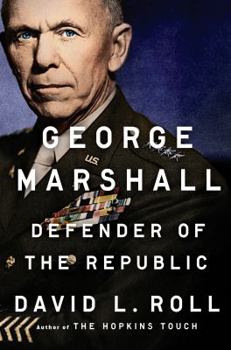 Hardcover George Marshall: Defender of the Republic Book