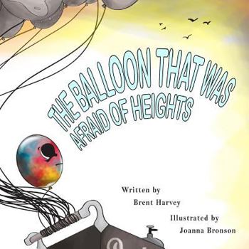 Paperback The Balloon that was Afraid of Heights Book