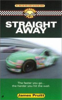 Straight Away (Checkered Flag #3) - Book #3 of the Checkered Flag