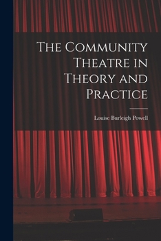 Paperback The Community Theatre in Theory and Practice Book