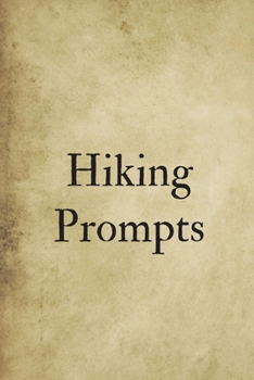 Hiking Prompts: Your Journal Log