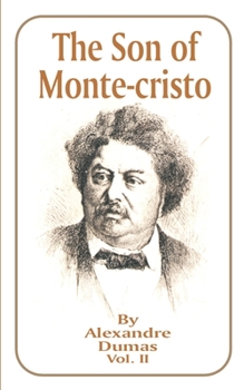 Paperback The Son of Monte-Cristo: Volume 2 Book