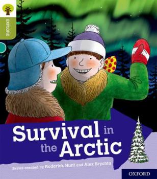 Paperback Oxford Reading Tree Explore with Biff, Chip and Kipper: Oxford Level 7: Survival in the Arctic Book