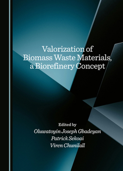 Hardcover Valorization of Biomass Waste Materials, a Biorefinery Concept Book