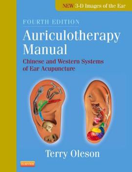 Hardcover Auriculotherapy Manual: Chinese and Western Systems of Ear Acupuncture Book