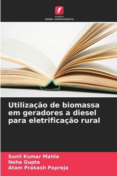 Paperback Utilização de biomassa em geradores a diesel para eletrificação rural [Portuguese] Book