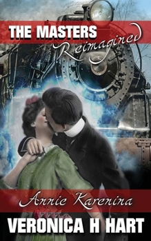 Paperback Annie Karenina: A Masters Reimagined Story Book